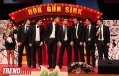 Театр КВН "Планета Парни из Баку" выступил с трехдневным концертом  "Цирк каждый день" (фотосессия)