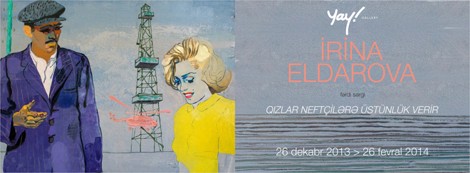 В галерее "Yay" в Баку откроется выставка Ирины Эльдаровой