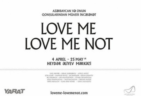 "YARAT" организует выставку "Love Me, Love Me Not"