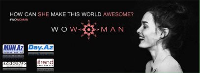 #SHEroes. Каждая женщина - это герой! – оригинальный проект в Баку