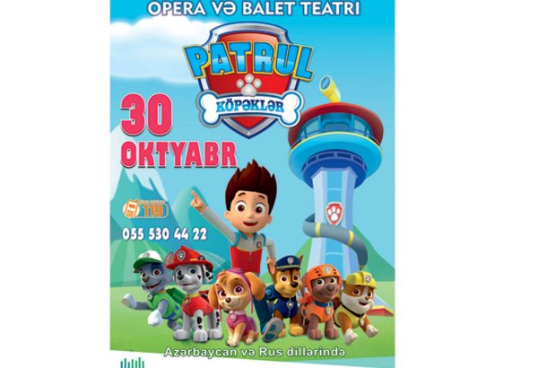 "Щенячий патруль" готов прийти на помощь всем – новый спектакль в Баку