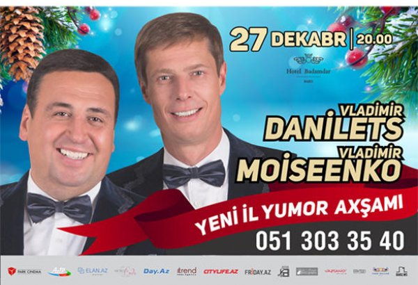 В Баку пройдет Новогодний вечер юмора Владимира Данильца и Владимира Моисеенко
