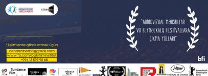 Азербайджанским кинематографистам расскажут, как принять участие в международных фестивалях