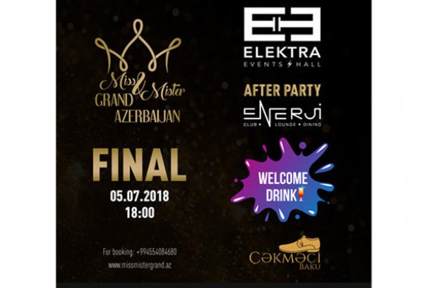 В Баку пройдет финал Miss & Mister Grand Azerbaijan 2018