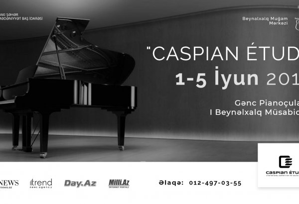 CASPİAN ÉTUDE – международный конкурс в Баку