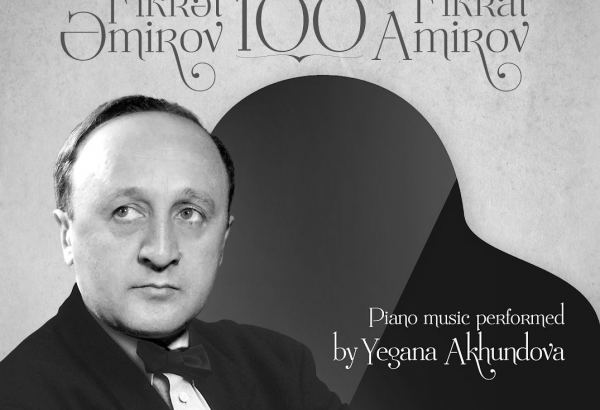 Диск с фортепианными произведениями Фикрета Амирова в исполнении Егяны Ахундовой включен в лонг-лист премии "Грэмми" (ФОТО)