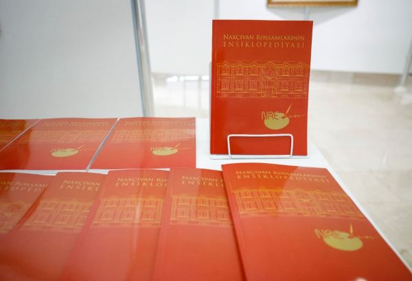 Состоялась презентация первой "Энциклопедии художников Нахчывана" (ФОТО)