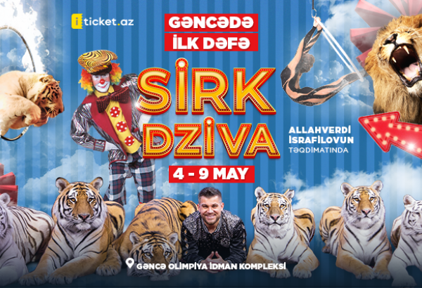 В Гяндже  будет представлено захватывающее цирковое шоу DZİVA