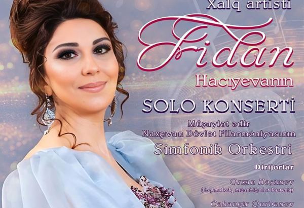 В Нахчыване состоится соло-концерт народной артистки Фидан Гаджиевой
