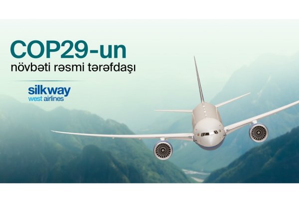 Азербайджанская авиакомпания "Silk Way West Airlines" станет партнером COP29