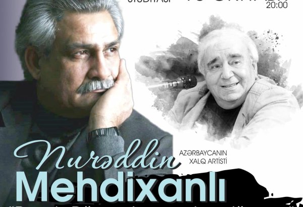 Нуреддин Мехтиханлы проведет вечер "Мир поэзии Рамиза Ровшана"