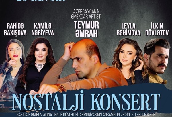 Теймур Амрах и популярные исполнители выступят с концертом "Ностальгия" в Баку
