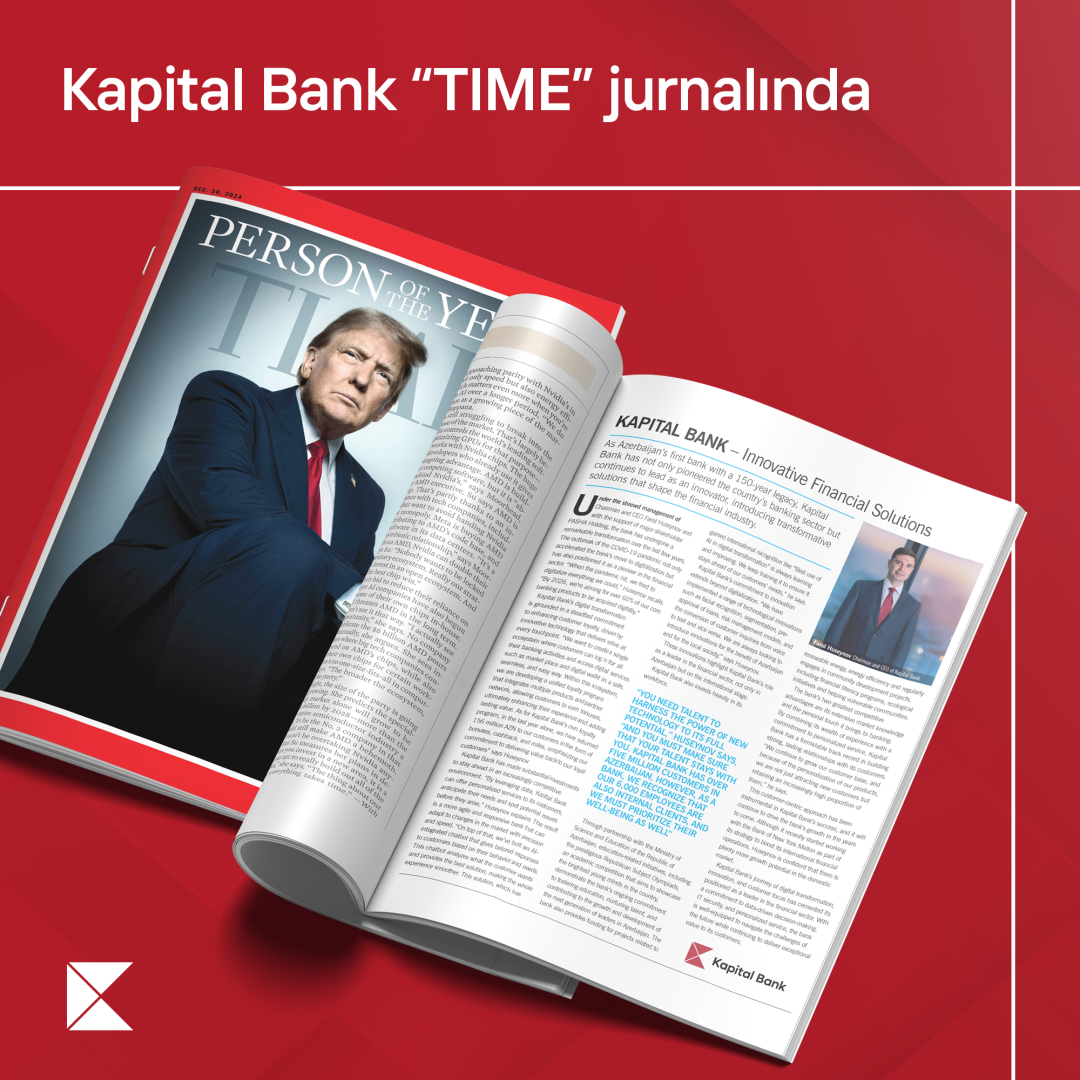 Kapital Bank в журнале TIME: интервью Фарида Гусейнова опубликовано в специальном выпуске
