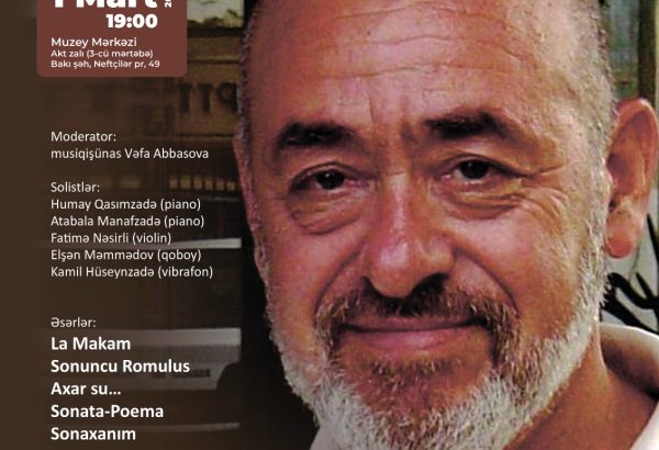 Творчеству композитора Айдына К. Азима будет посвящен проект   "Музыкальные вечера в музее"