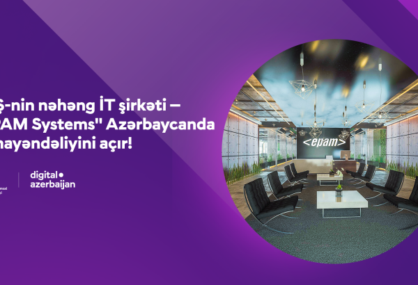 Американский лидер в области IT и цифровой трансформации EPAM Systems открывает представительство в Азербайджане