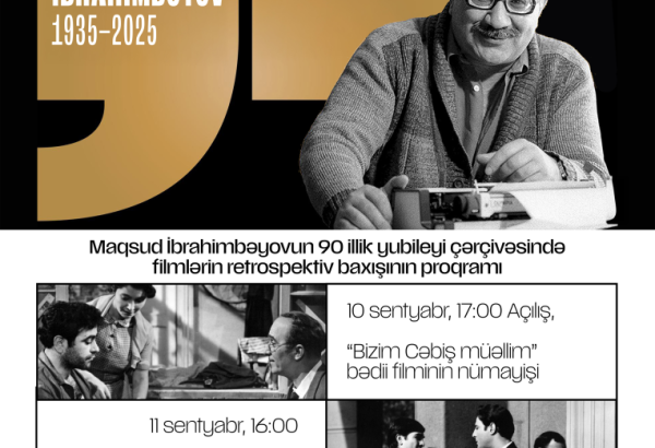 В Баку состоится ретроспектива фильмов, посвященная творчеству Максуда Ибрагимбекова