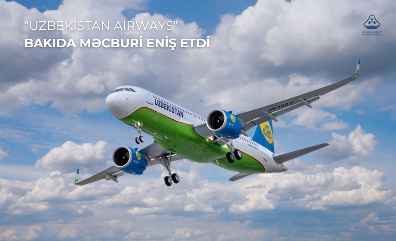 Самолет Uzbekistan Airways совершил вынужденную посадку в Бакинском аэропорту
