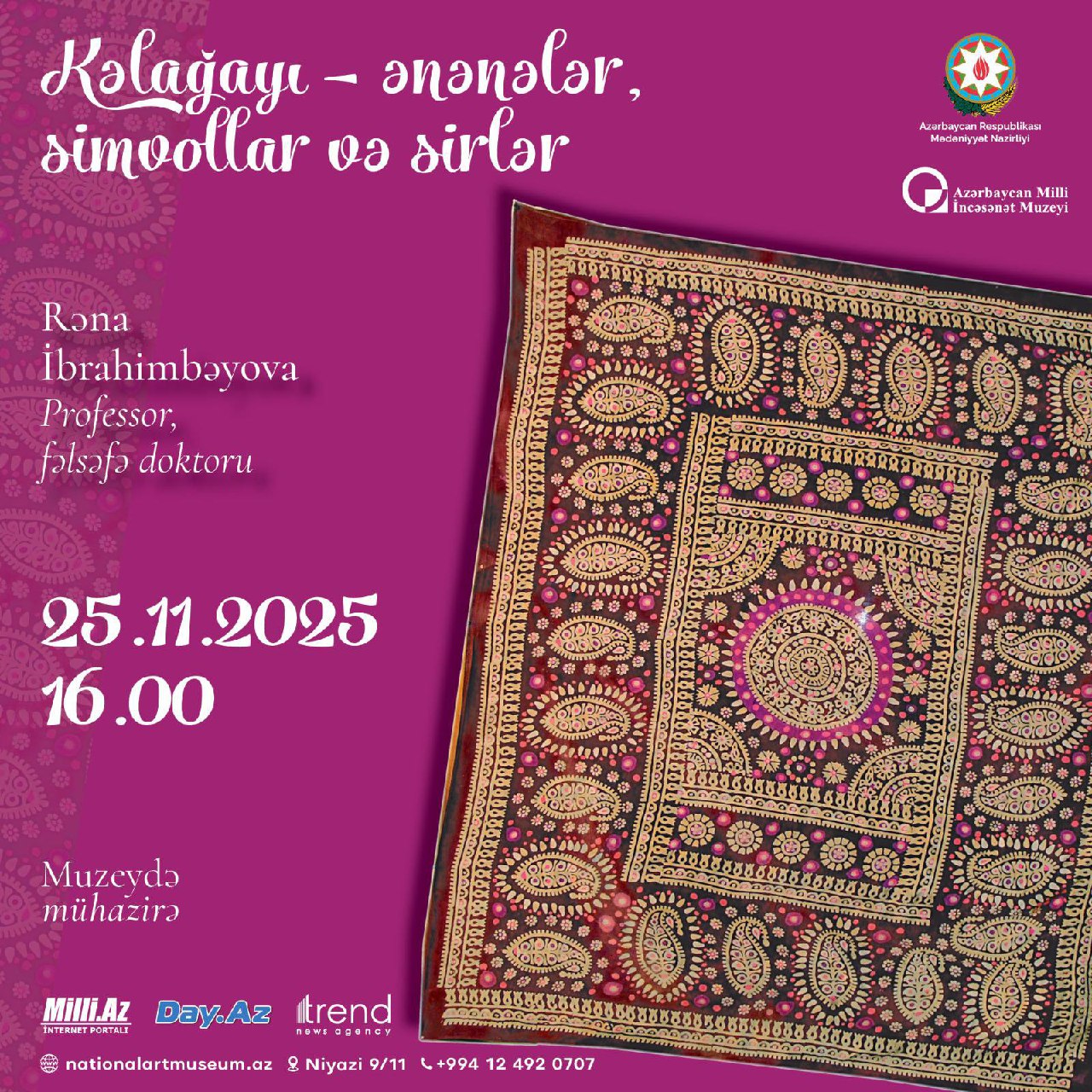 В Национальном музее искусств Азербайджана пройдет мероприятие "Кялагаи - традиции, символы и тайны"