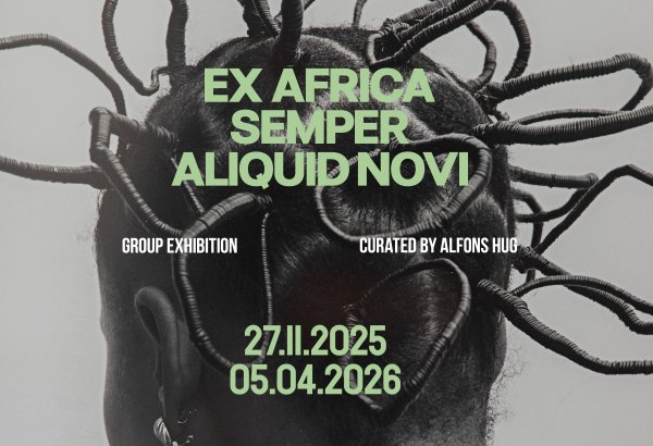 В YARAT откроется масштабная групповая выставка "Ex Africa semper aliquid novi", посвящённая современному искусству Африки