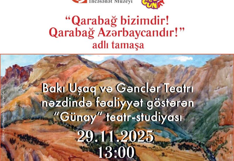 Театральная студия Günay представит спектакль "Карабах - наш! Карабах - это Азербайджан!"