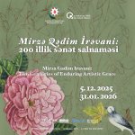 В Баку состоялось торжественное открытие экспозиции "Мирза Гадим Иревани: 200-летняя летопись искусства" (ФОТО)