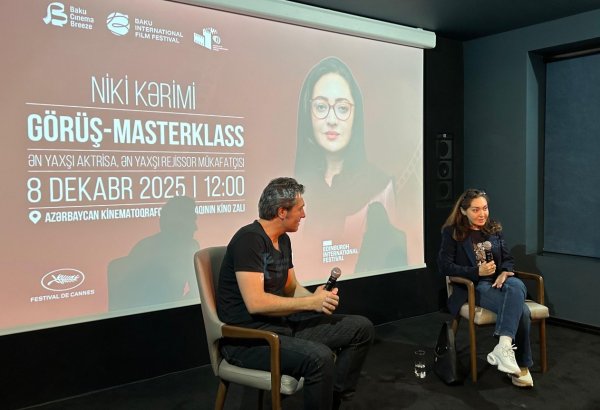 Знаменитая иранская актриса и режиссёр Ники Керими поделилась опытом с молодыми режиссёрами в Баку (ФОТО)