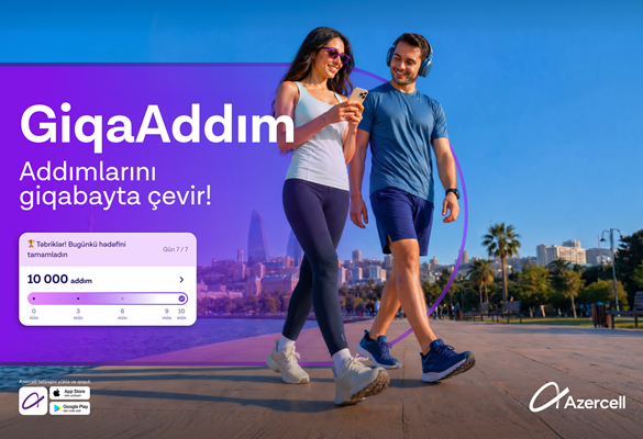 Azercell дарит гигабайты за пройденные шаги в рамках кампании “GiqaAddım”