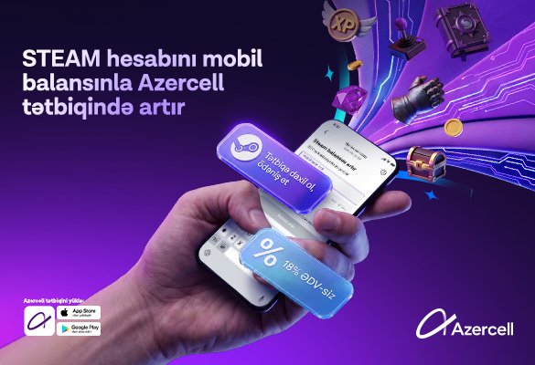 Azercell запускает эксклюзивное сотрудничество с популярной игровой платформой Steam