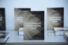 Состоялась презентация книги Азера Гараева «Взгляд сквозь призму безопасности» (ФОТО/ВИДЕО)