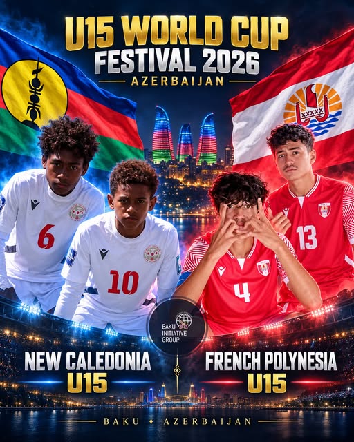 Команды Новой Каледонии и Французской Полинезии примут участие в FIFA U-15 в Баку (ФОТО)