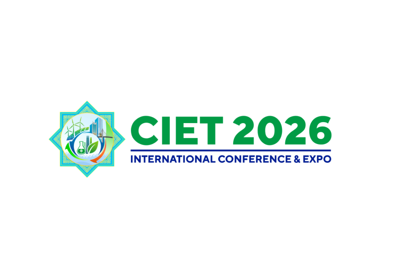 CIET 2026: Как международный бизнес становится частью нового инвестиционного цикла Туркменистана